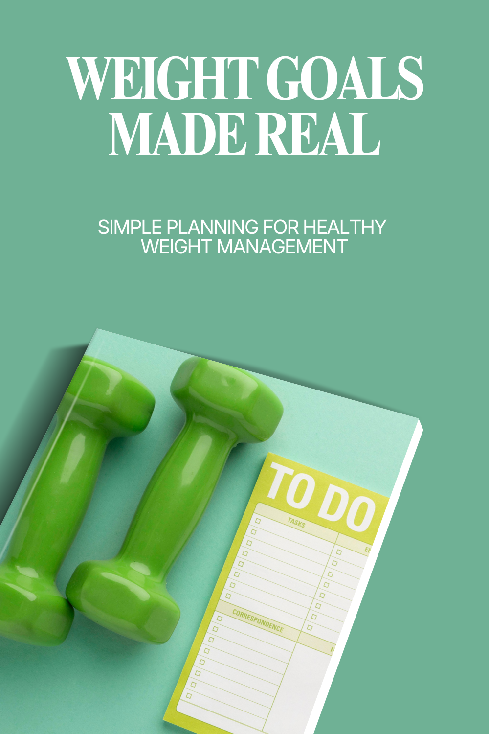 Weight Goals Made Real